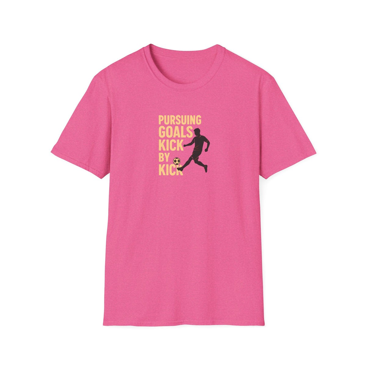 Pursuing Goals Kick T-Shirt