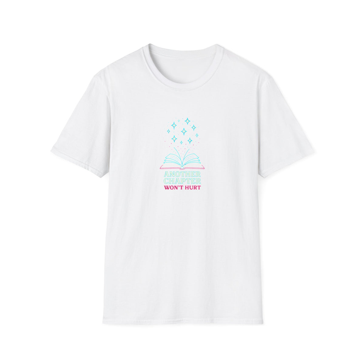 Another Chapter Won't Hurt T-Shirt
