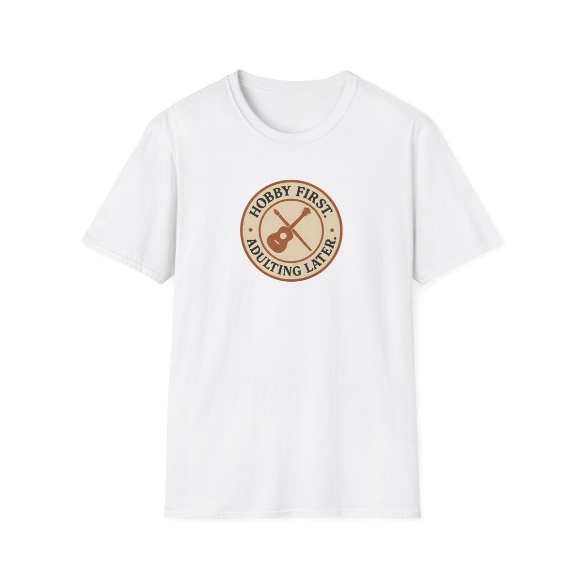 Hobby First Adulting Later T-Shirt